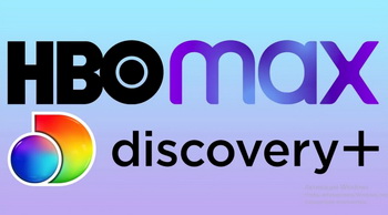 HBO Max  Discovery+